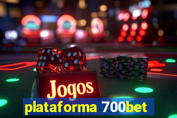 plataforma 700bet